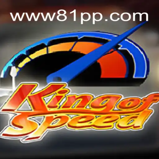 Discover the Thrill of KingofSpeed: A New Era in Online Slot Gaming